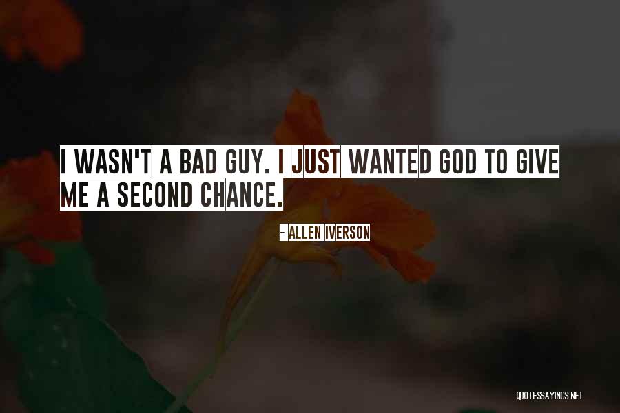 God Give Me A Chance Quotes By Allen Iverson God Give Me A Chance Quotes By Allen Iverson