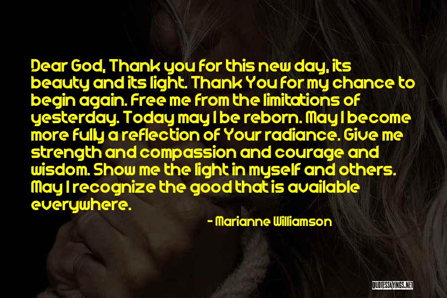 God Give Me A Strength Quotes By Marianne Williamson God Give Me A Strength Quotes By Marianne Williamson