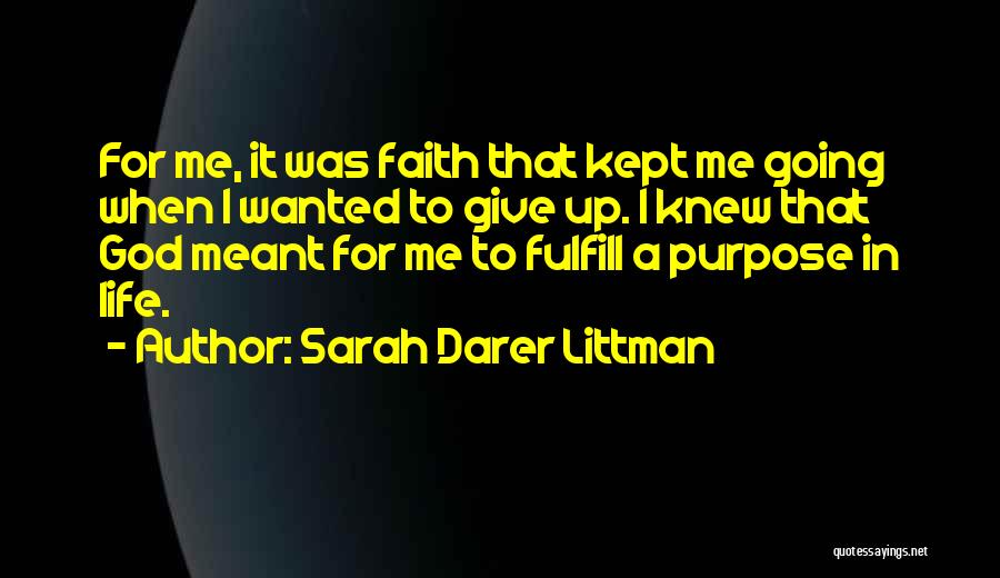 God Give Me Faith Quotes By Sarah Darer Littman