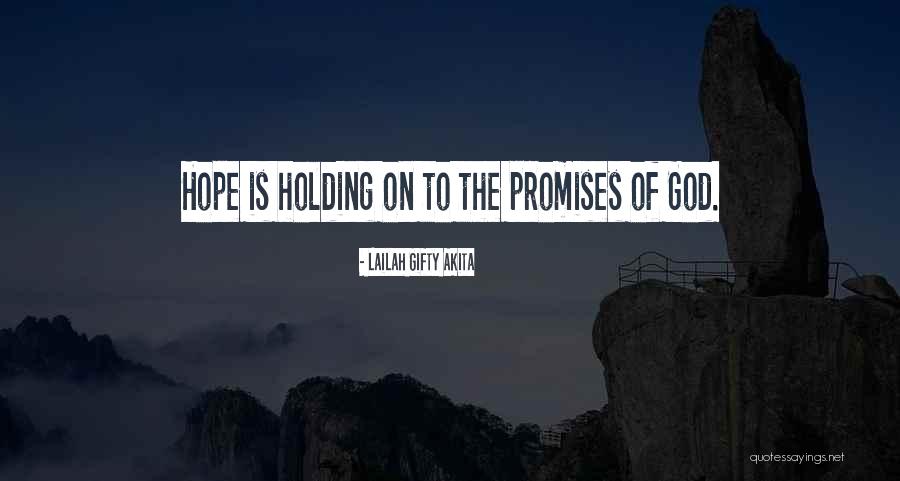 God Give Me Hope And Strength Quotes By Lailah Gifty Akita God Give Me Hope And Strength Quotes By Lailah Gifty Akita