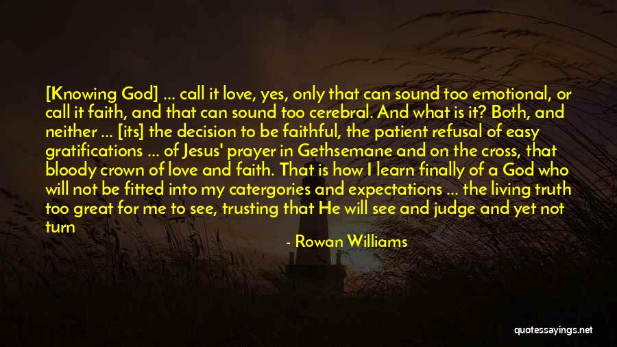 God Give Me Hope Quotes By Rowan Williams God Give Me Hope Quotes By Rowan Williams