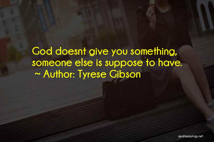 God Give Me Peace Of Mind Quotes By Tyrese Gibson