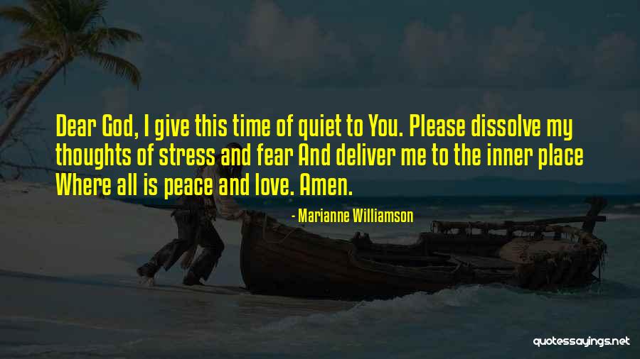 God Give Me Peace Quotes By Marianne Williamson