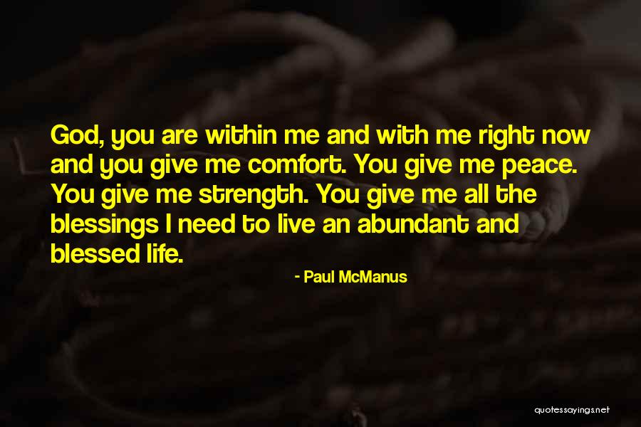 God Give Me Peace Quotes By Paul McManus