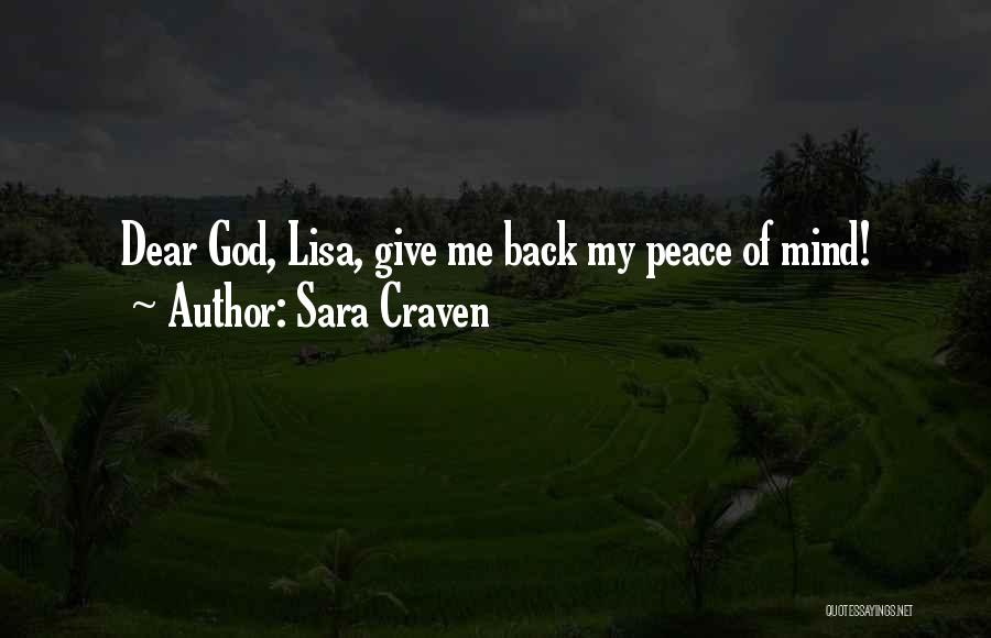 God Give Me Peace Quotes By Sara Craven