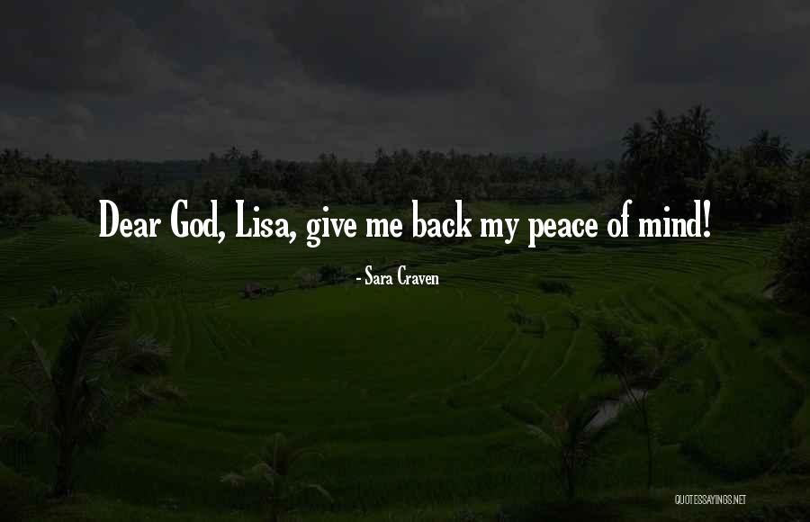 God Give Me Peace Quotes By Sara Craven