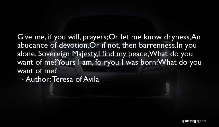 God Give Me Peace Quotes By Teresa Of Avila