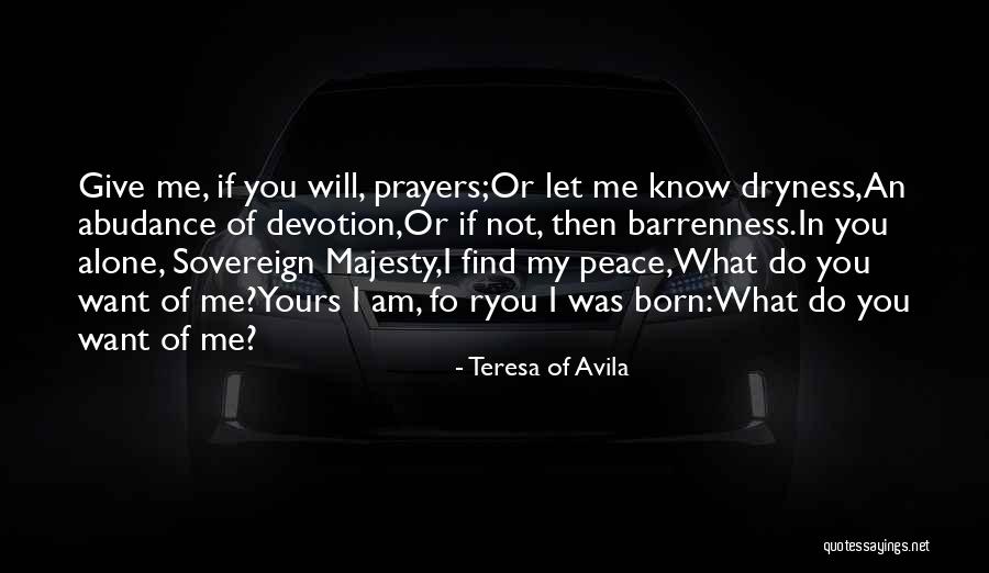 God Give Me Peace Quotes By Teresa Of Avila