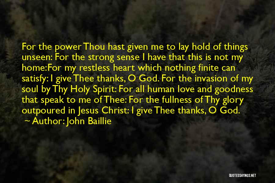 God Give Me Power Quotes By John Baillie