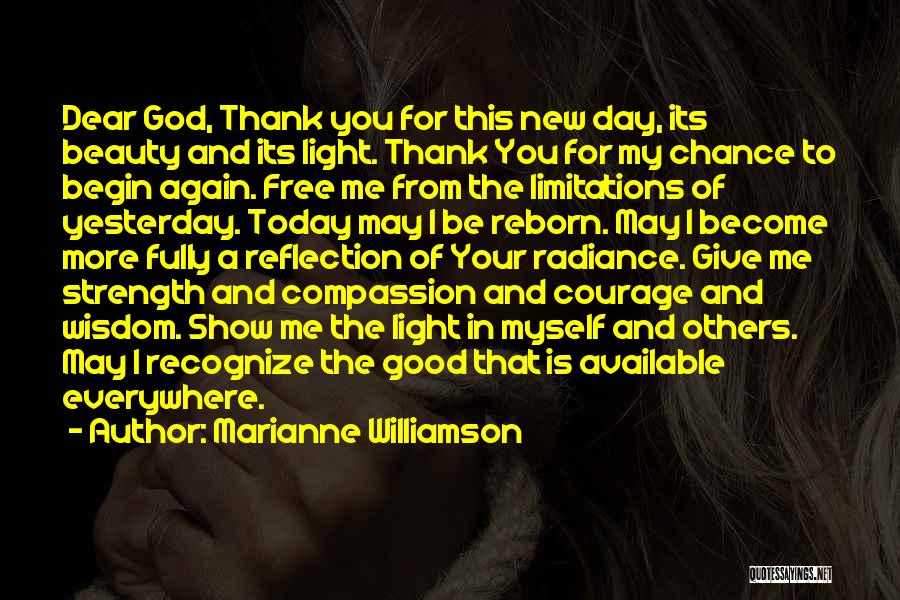 God Give Me Strength Quotes By Marianne Williamson