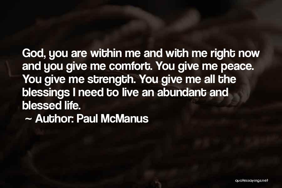 God Give Me Strength Quotes By Paul McManus