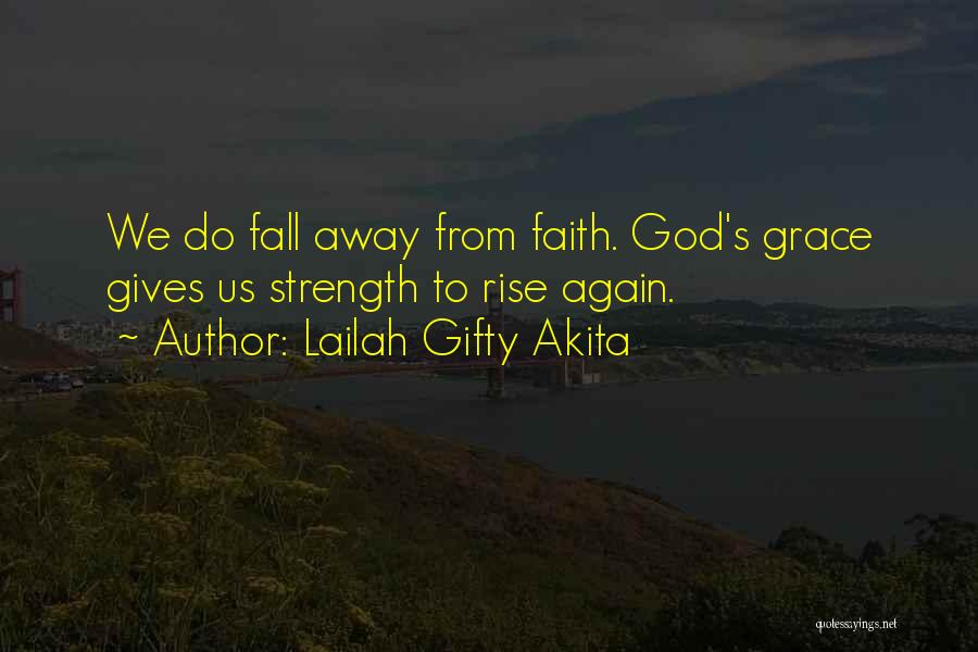 God Give Them Strength Quotes By Lailah Gifty Akita