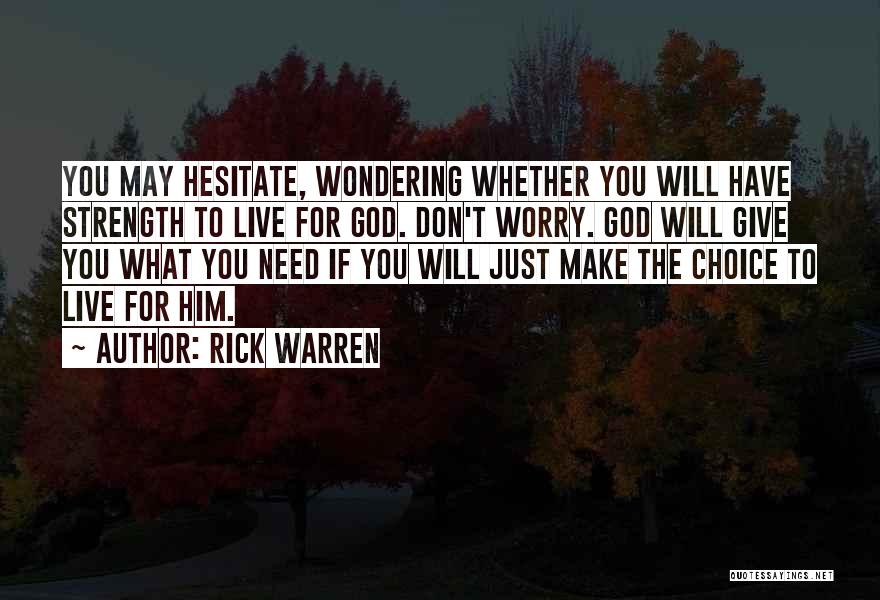 God Give Them Strength Quotes By Rick Warren