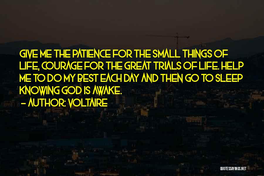 God Give Us Trials Quotes By Voltaire