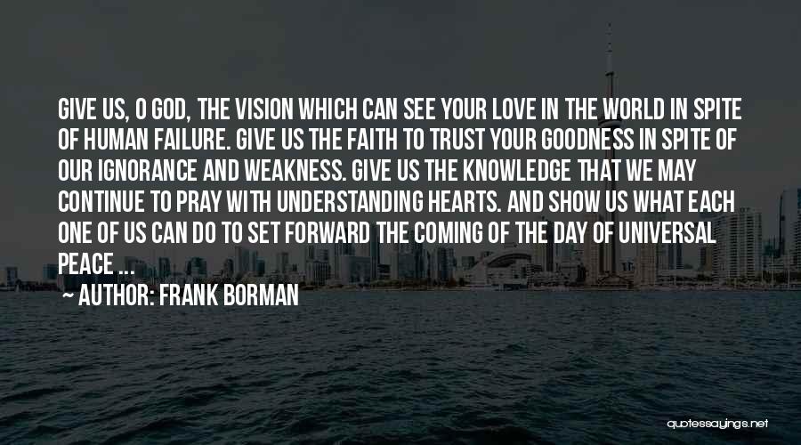 God Give You Peace Quotes By Frank Borman