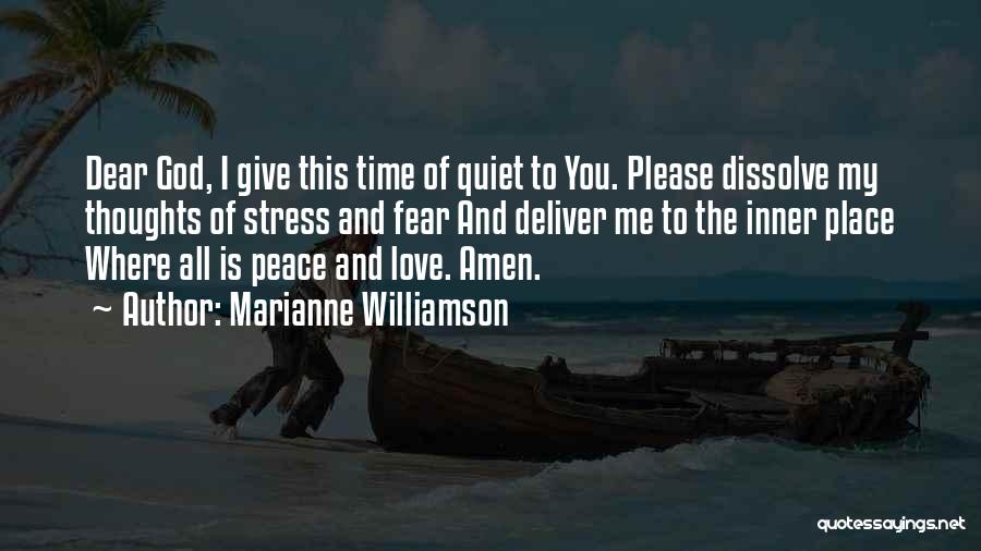God Give You Peace Quotes By Marianne Williamson