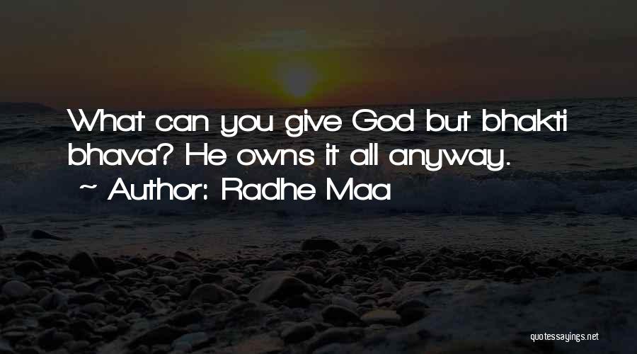 God Give You Peace Quotes By Radhe Maa