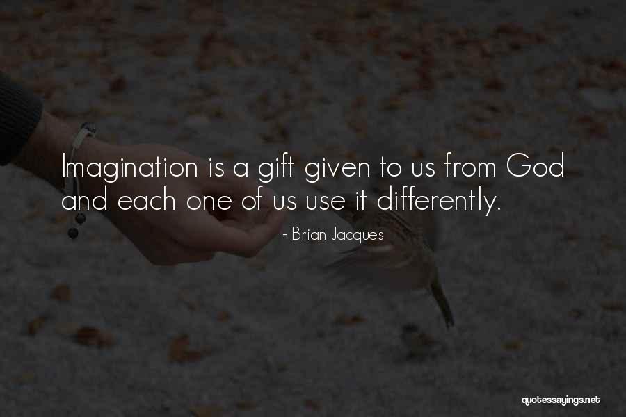 God Given Gift Quotes By Brian Jacques God Given Gift Quotes By Brian Jacques