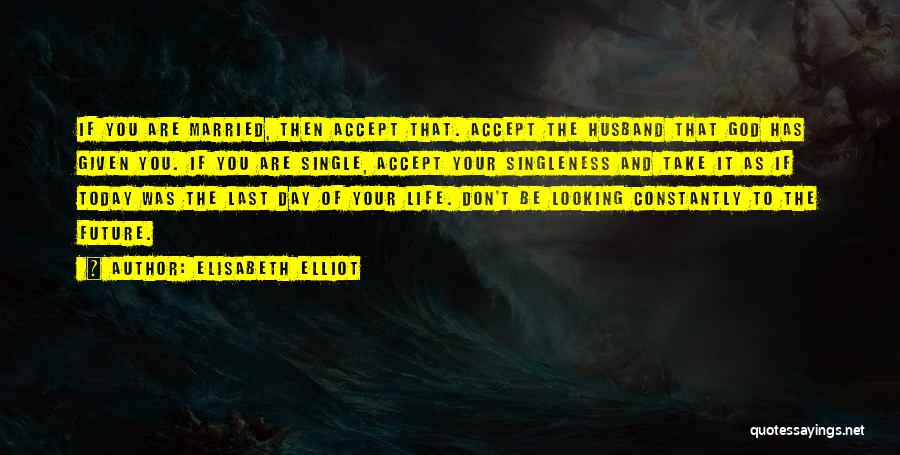 God Given Husband Quotes By Elisabeth Elliot