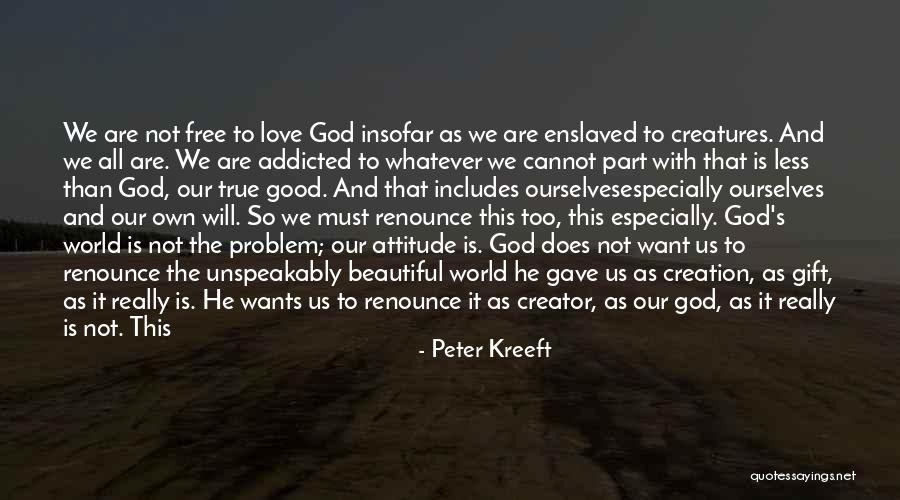 God Given Husband Quotes By Peter Kreeft God Given Husband Quotes By Peter Kreeft