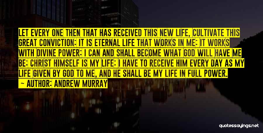God Given Life Quotes By Andrew Murray