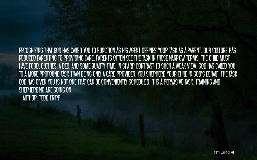 God Given Life Quotes By Tedd Tripp