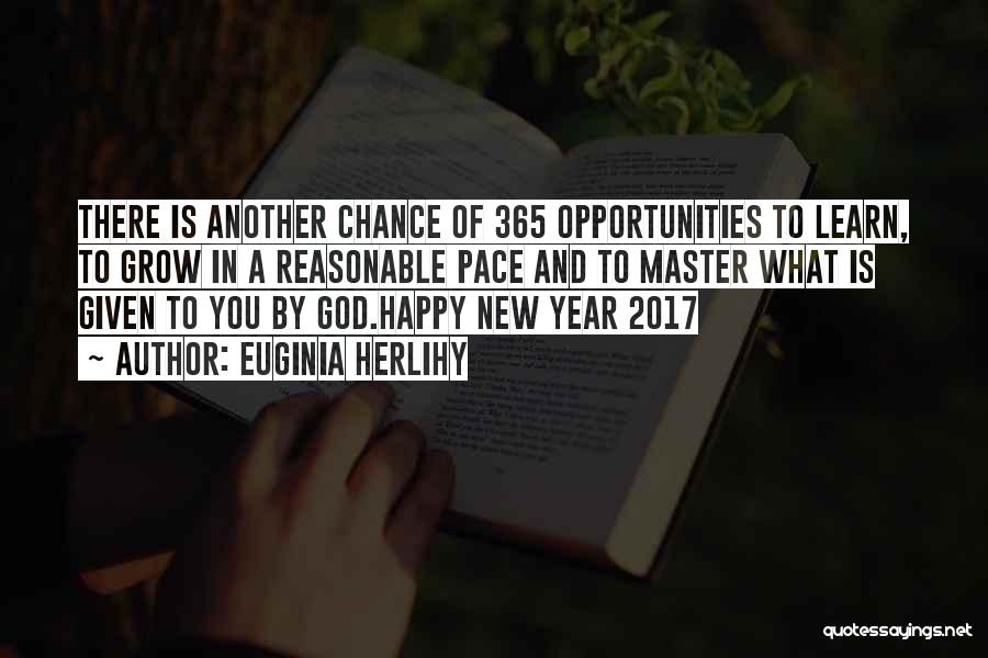 God Given Opportunities Quotes By Euginia Herlihy