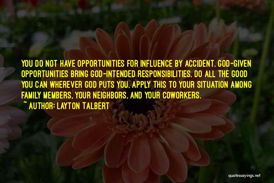 God Given Opportunities Quotes By Layton Talbert