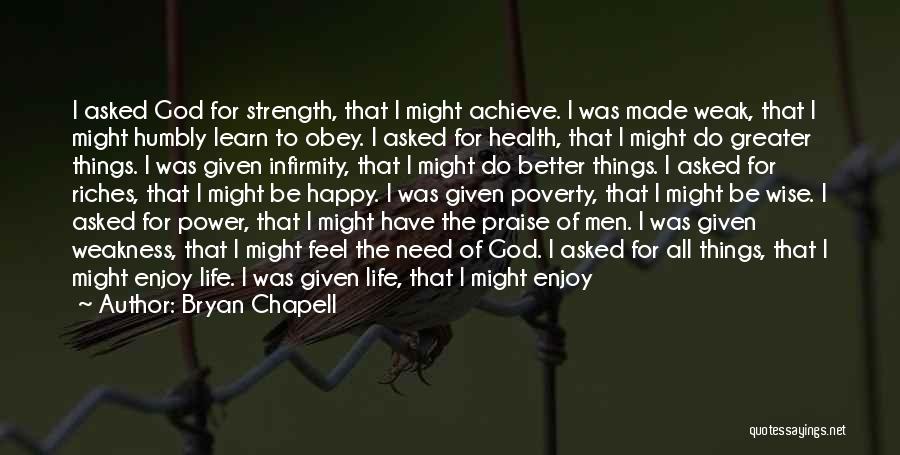 God Given Strength Quotes By Bryan Chapell