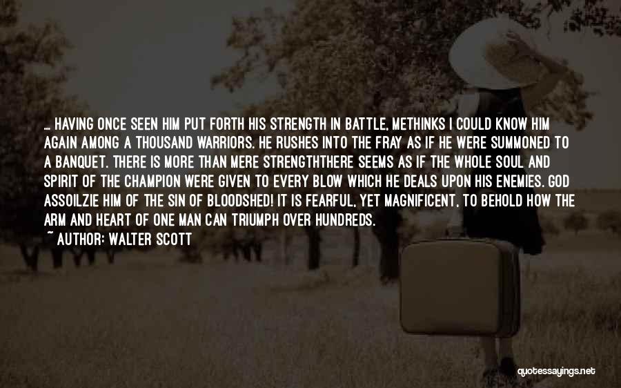 God Given Strength Quotes By Walter Scott