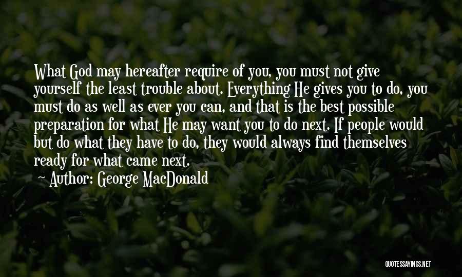 God Gives Best Quotes By George MacDonald