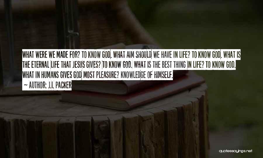God Gives Best Quotes By J.I. Packer