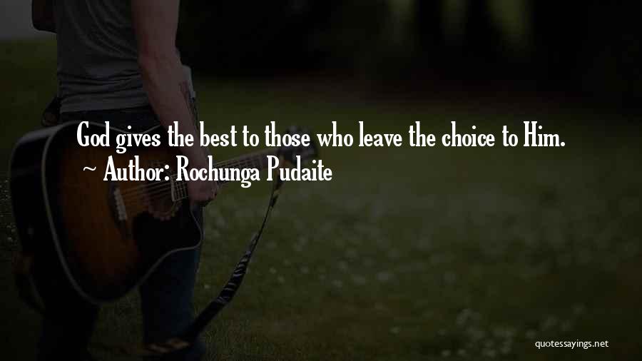 God Gives Best Quotes By Rochunga Pudaite