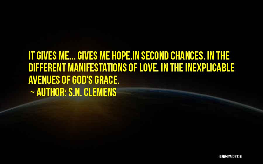 God Gives Chances Quotes By S.N. Clemens