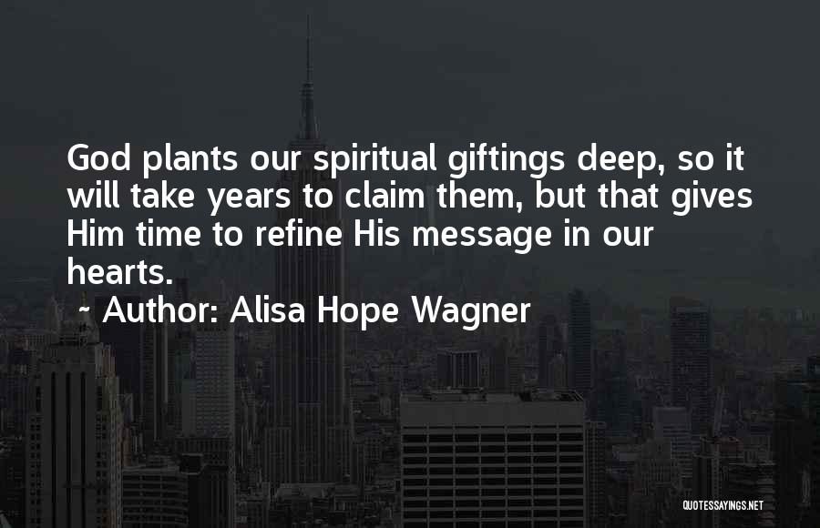 God Gives Hope Quotes By Alisa Hope Wagner