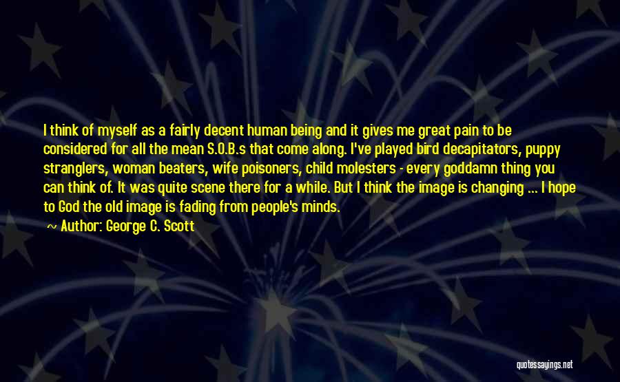 God Gives Hope Quotes By George C. Scott