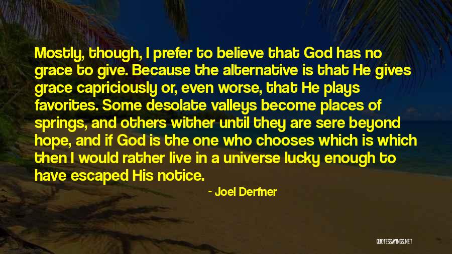 God Gives Hope Quotes By Joel Derfner God Gives Hope Quotes By Joel Derfner