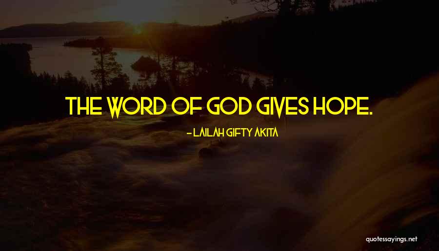 God Gives Hope Quotes By Lailah Gifty Akita