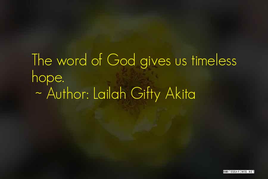 God Gives Hope Quotes By Lailah Gifty Akita