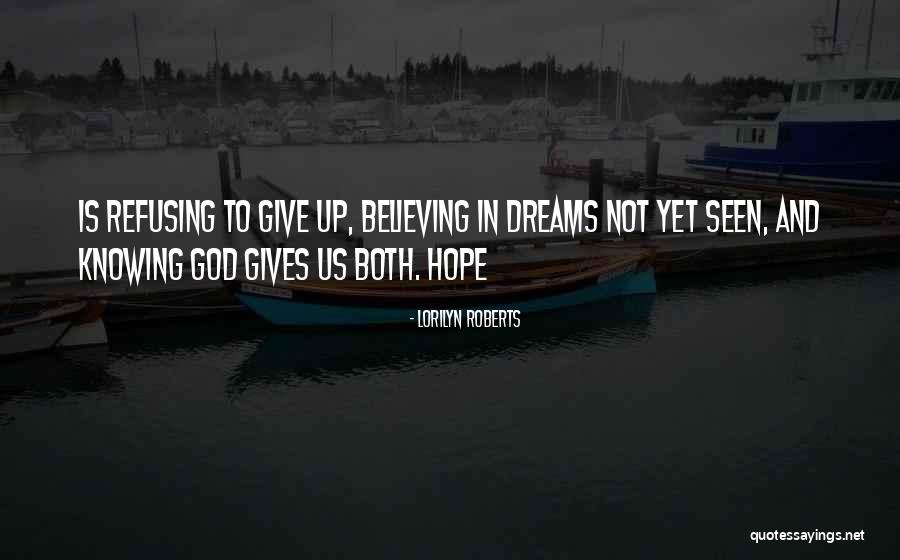 God Gives Hope Quotes By Lorilyn Roberts