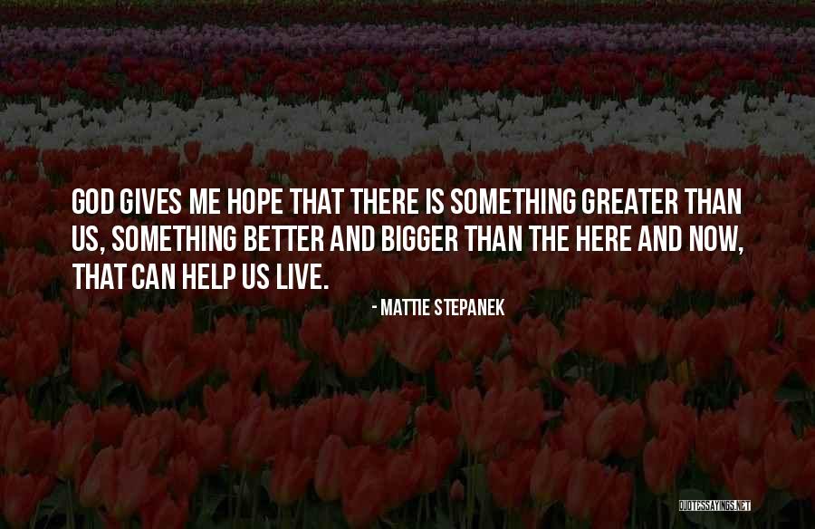 God Gives Hope Quotes By Mattie Stepanek God Gives Hope Quotes By Mattie Stepanek
