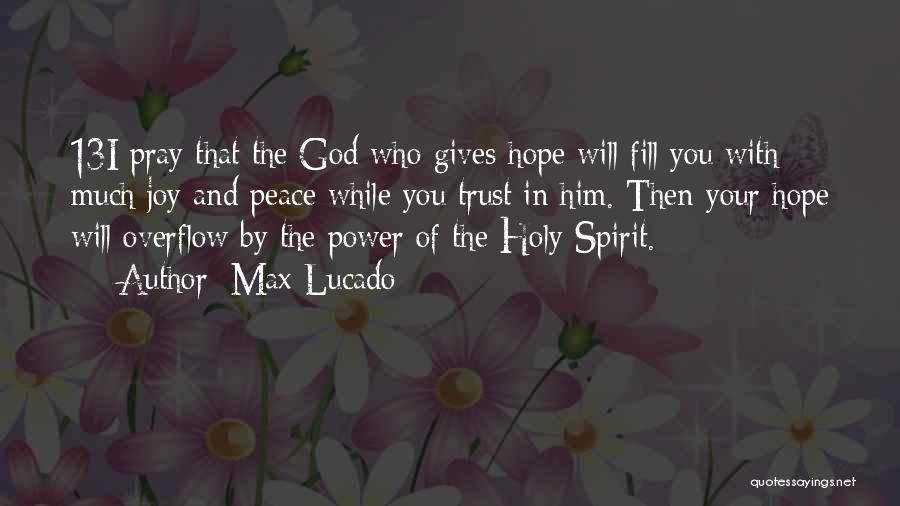 God Gives Hope Quotes By Max Lucado