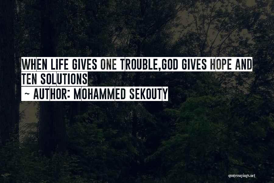 God Gives Hope Quotes By Mohammed Sekouty