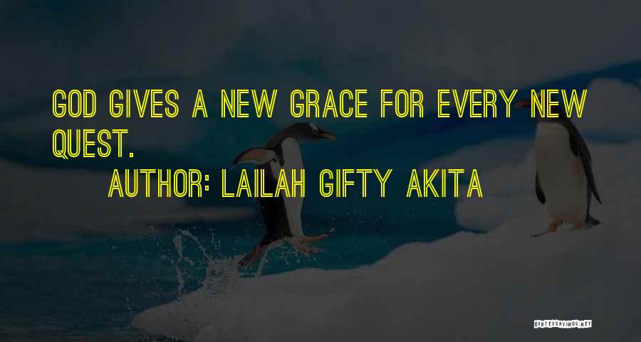 God Gives Life Quotes By Lailah Gifty Akita