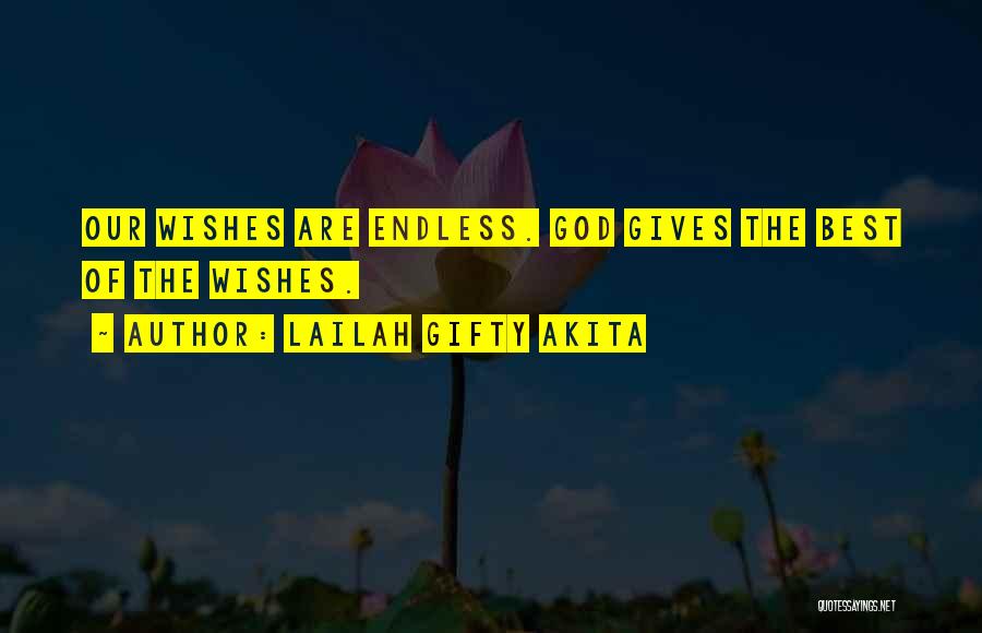God Gives Life Quotes By Lailah Gifty Akita