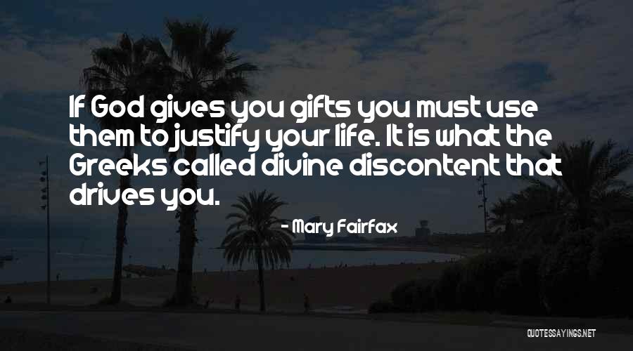God Gives Life Quotes By Mary Fairfax God Gives Life Quotes By Mary Fairfax