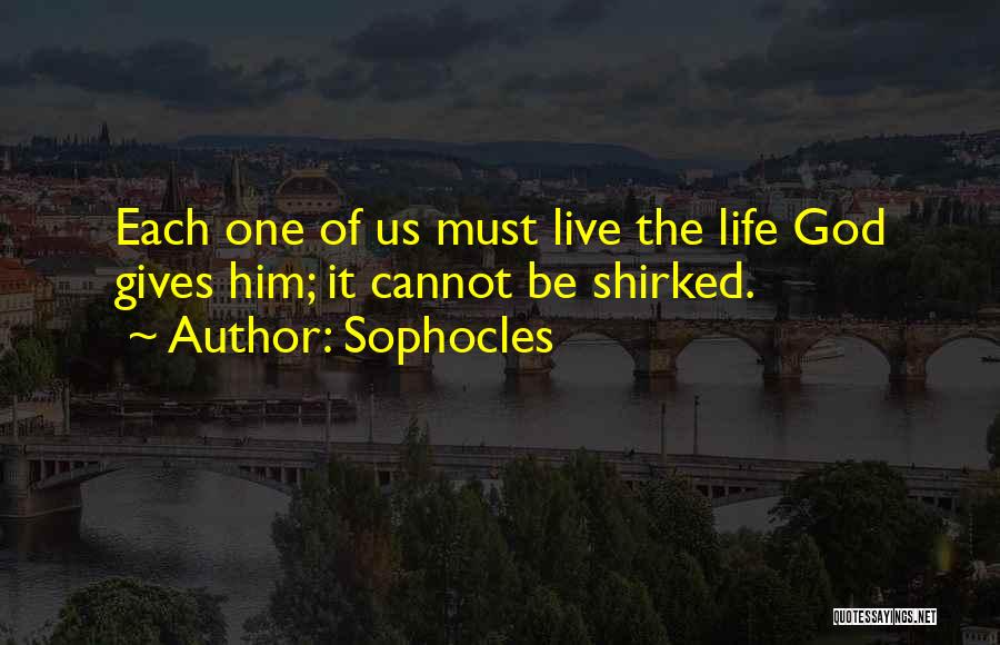 God Gives Life Quotes By Sophocles