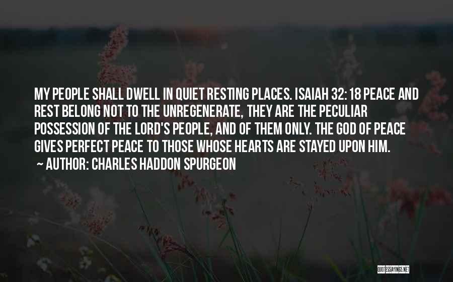 God Gives Peace Quotes By Charles Haddon Spurgeon