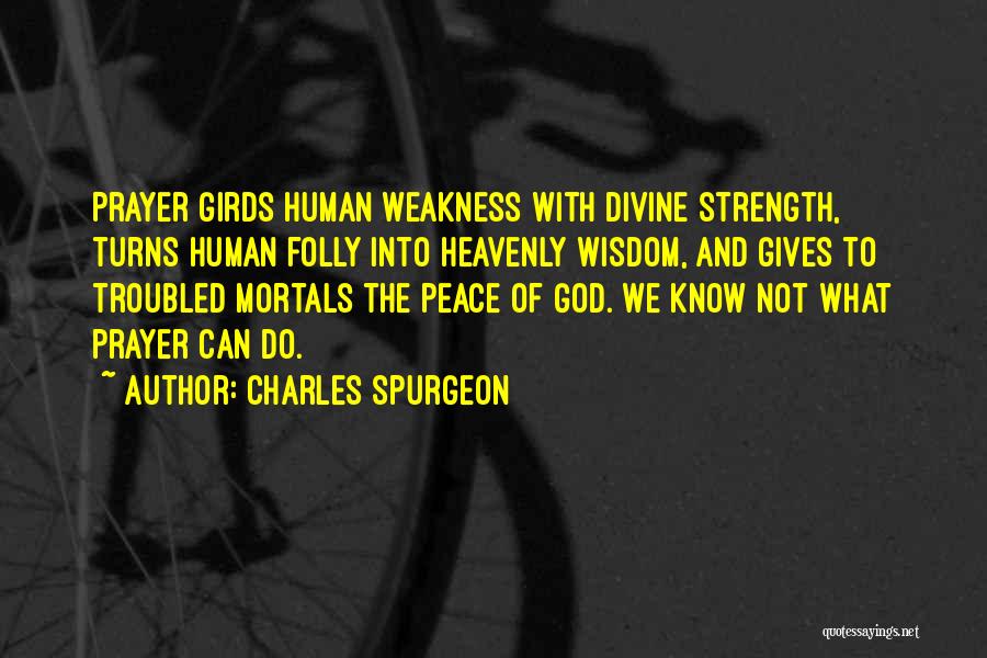 God Gives Peace Quotes By Charles Spurgeon