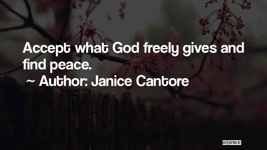 God Gives Peace Quotes By Janice Cantore